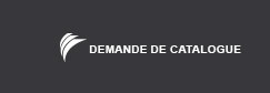 Demander le Catalogue
